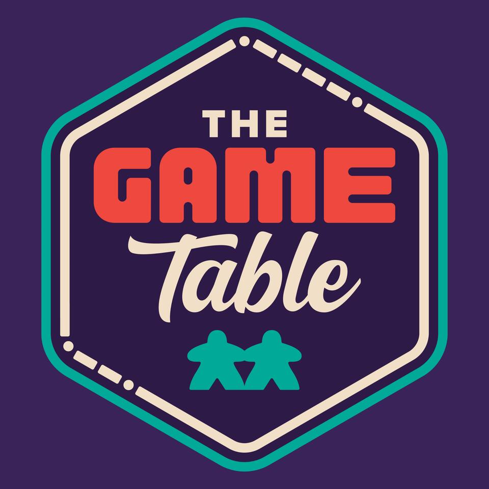 The Game Table Podcast