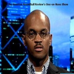 The Houston Roundball Review's One-on-None Show