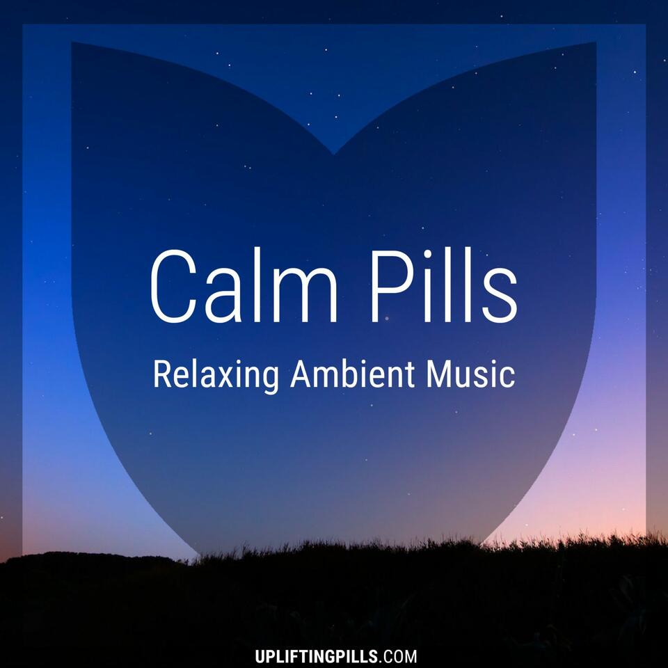 Calm Pills - Soothing Space Ambient and Piano Music for Relaxing, Peaceful Sleep, Reading or Mindful Meditation
