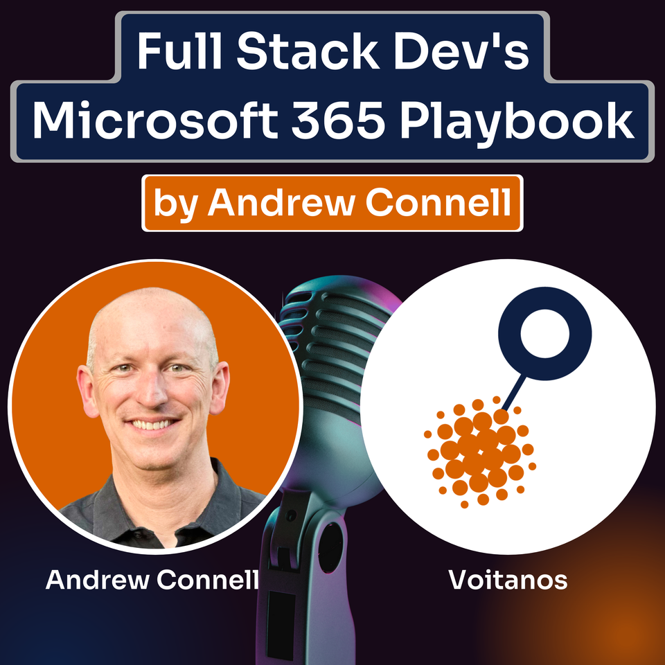 The Full Stack Dev's Microsoft 365 Playbook