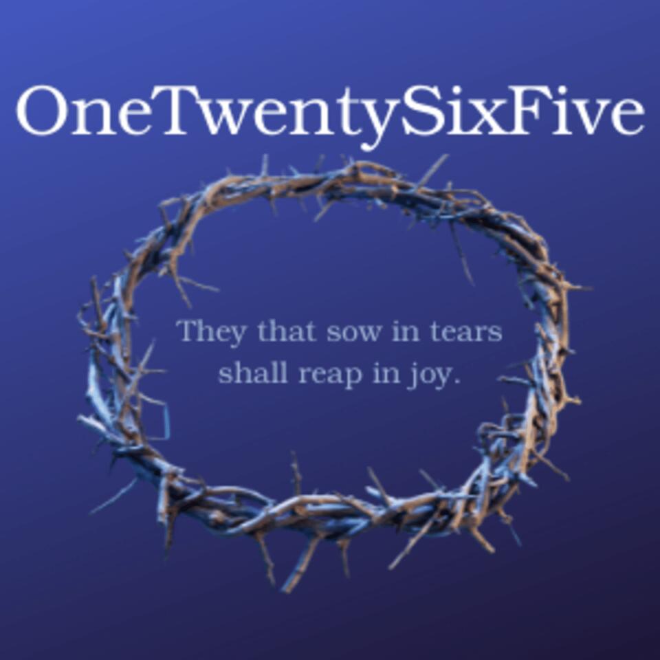 OneTwentySixFive--Teaching and Preaching the Word of God