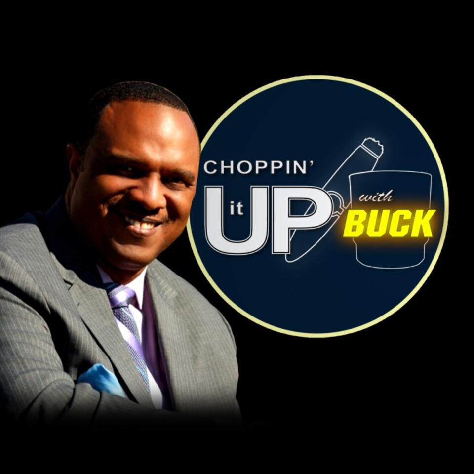 Choppin_It_UP_with_Buck