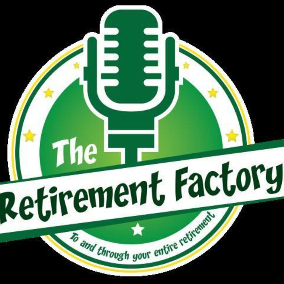 The Retirement Factory