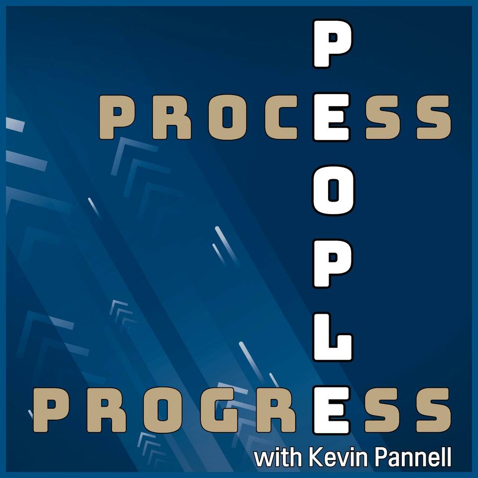 People, Process, Progress with Kevin Pannell