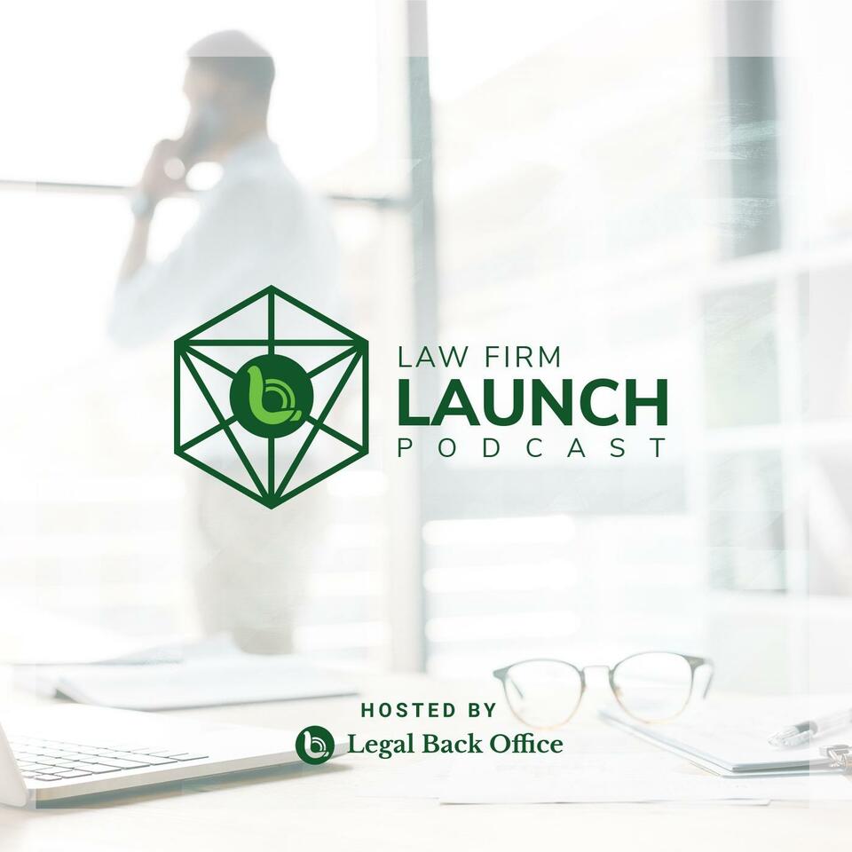 Law Firm Launch Podcast