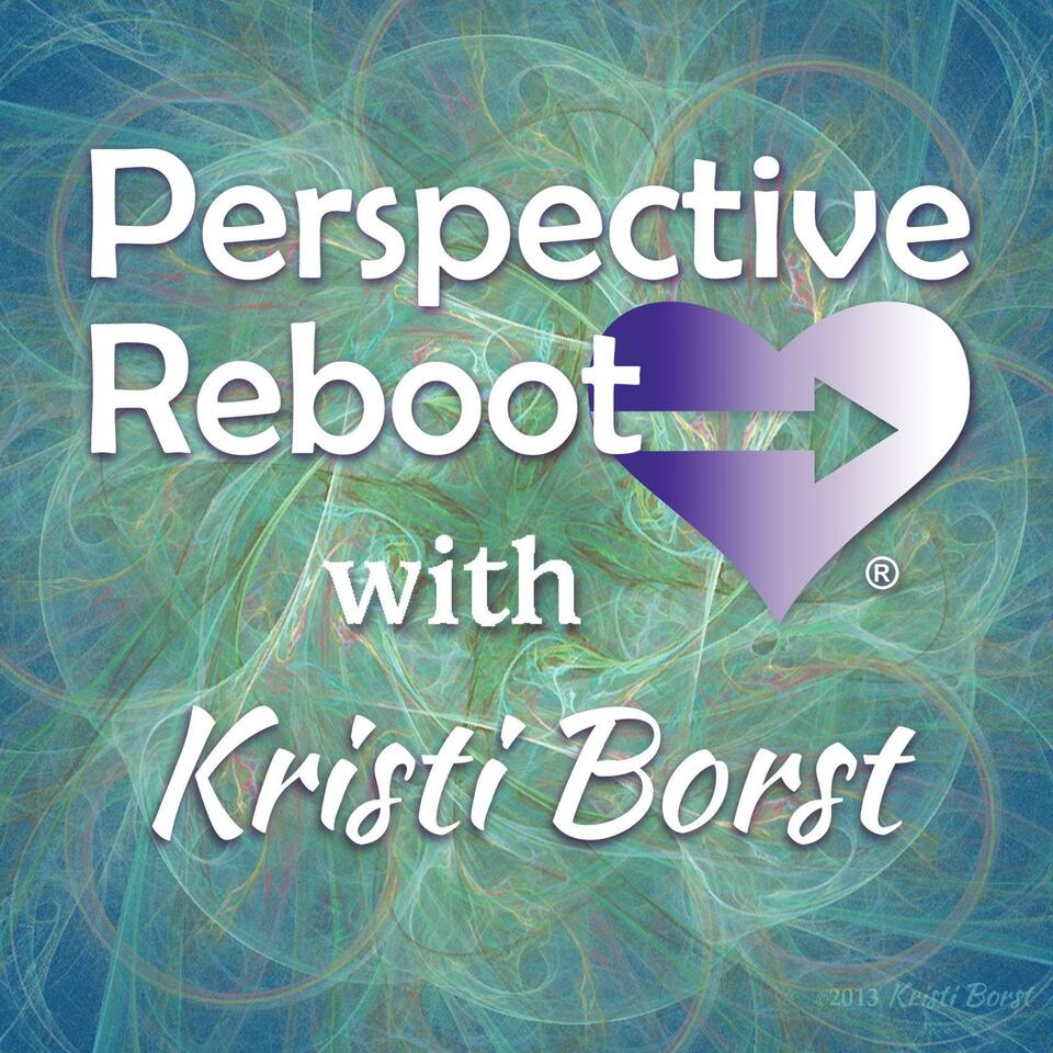 Perspective Reboot® with Kristi Borst