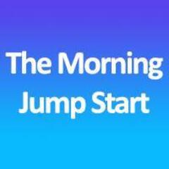 The Morning Jumpstart