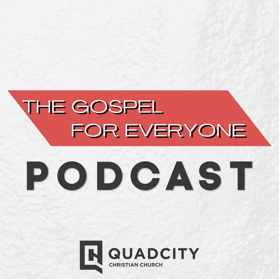 The Gospel For Everyone Podcast