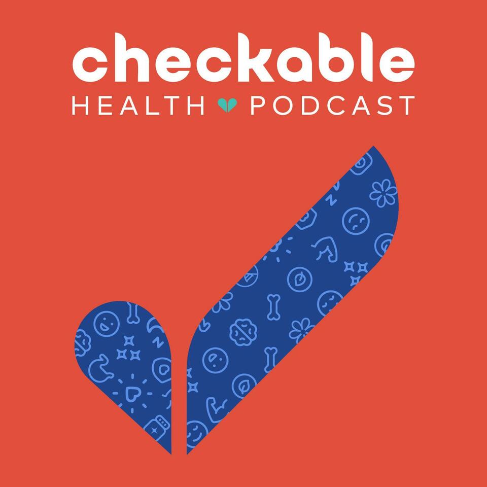 Checkable Health Podcast