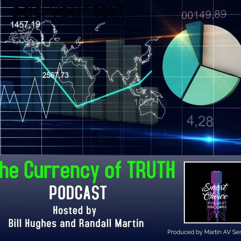 The Currency of Truth - Smart Choices Podcast Network