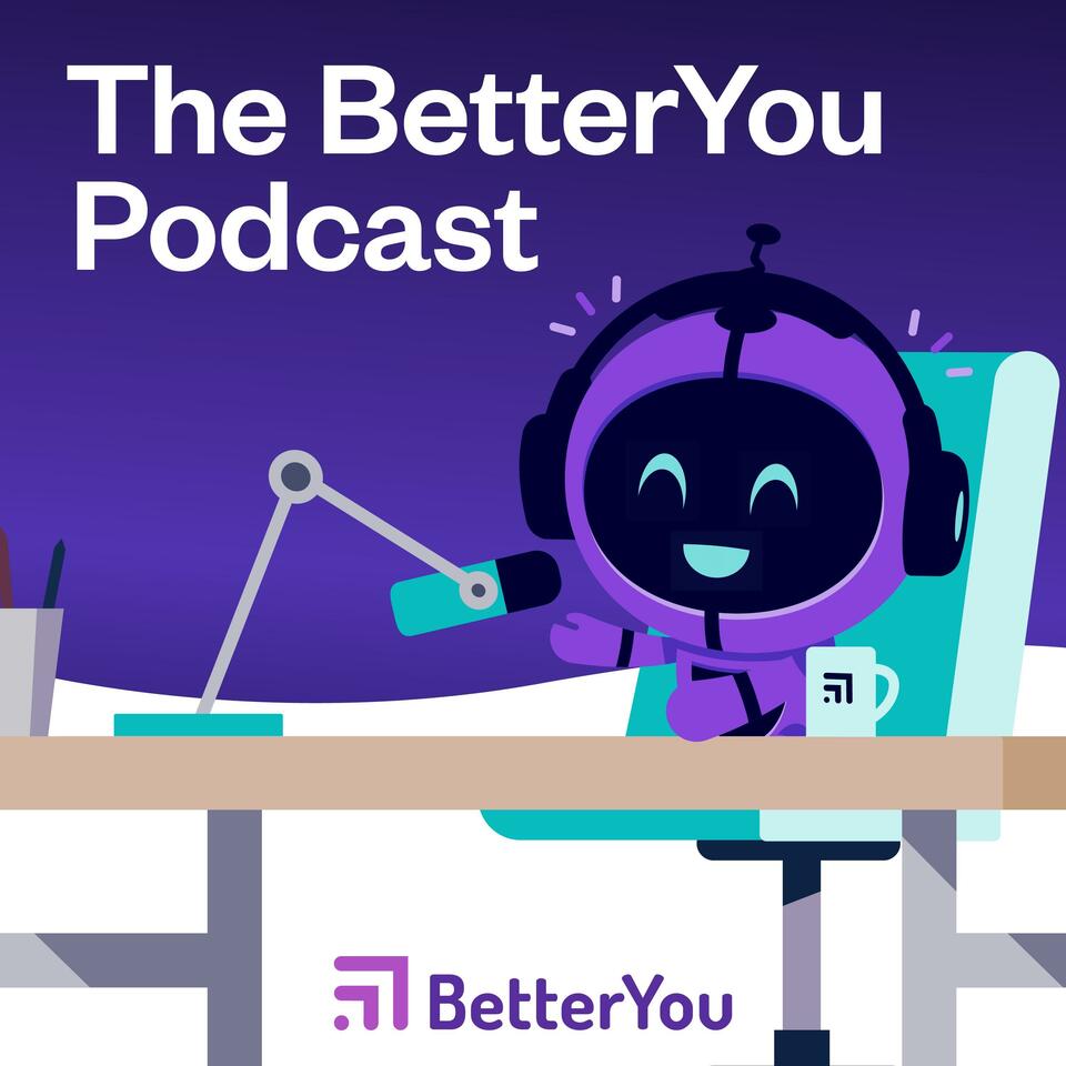 The BetterYou Podcast