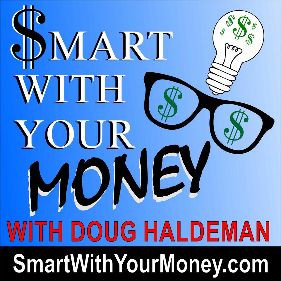 Smart With Your Money With Doug Haldeman
