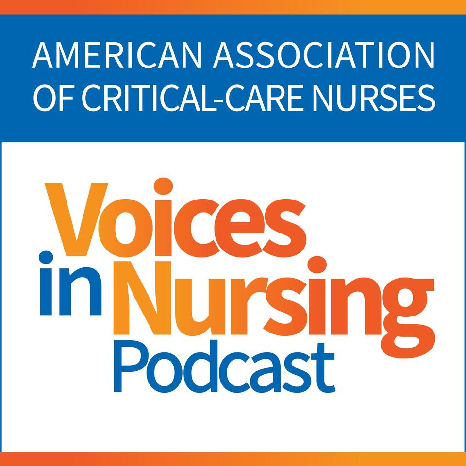 AACN Voices in Nursing Podcast