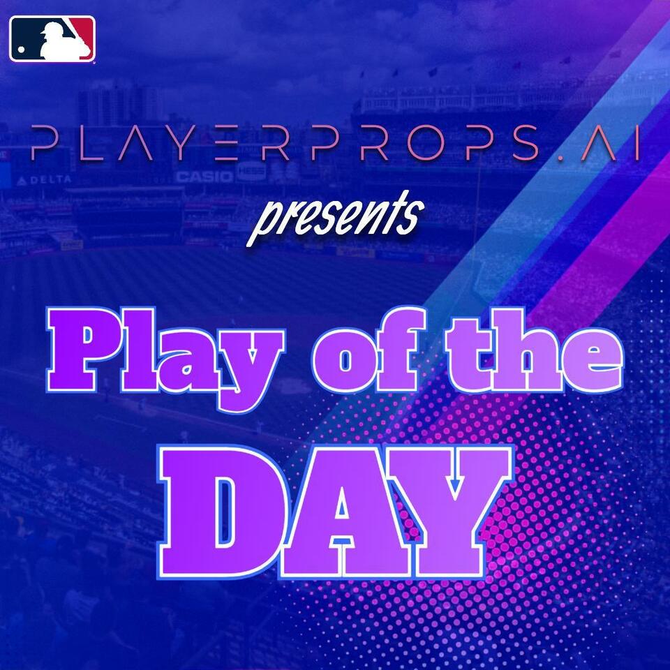 Play of the Day | PlayerProps.ai