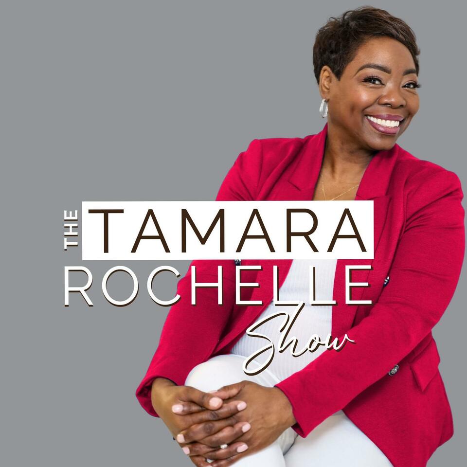 The Tamara Rochelle Show