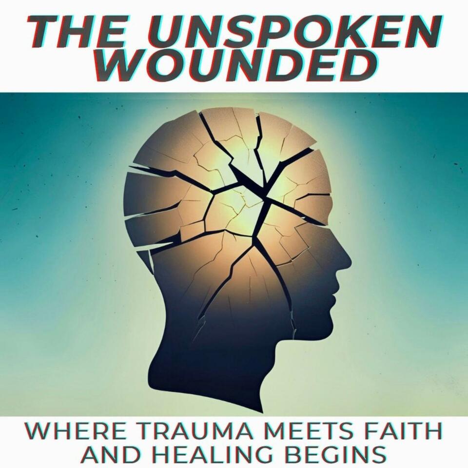 The Unspoken Wounded