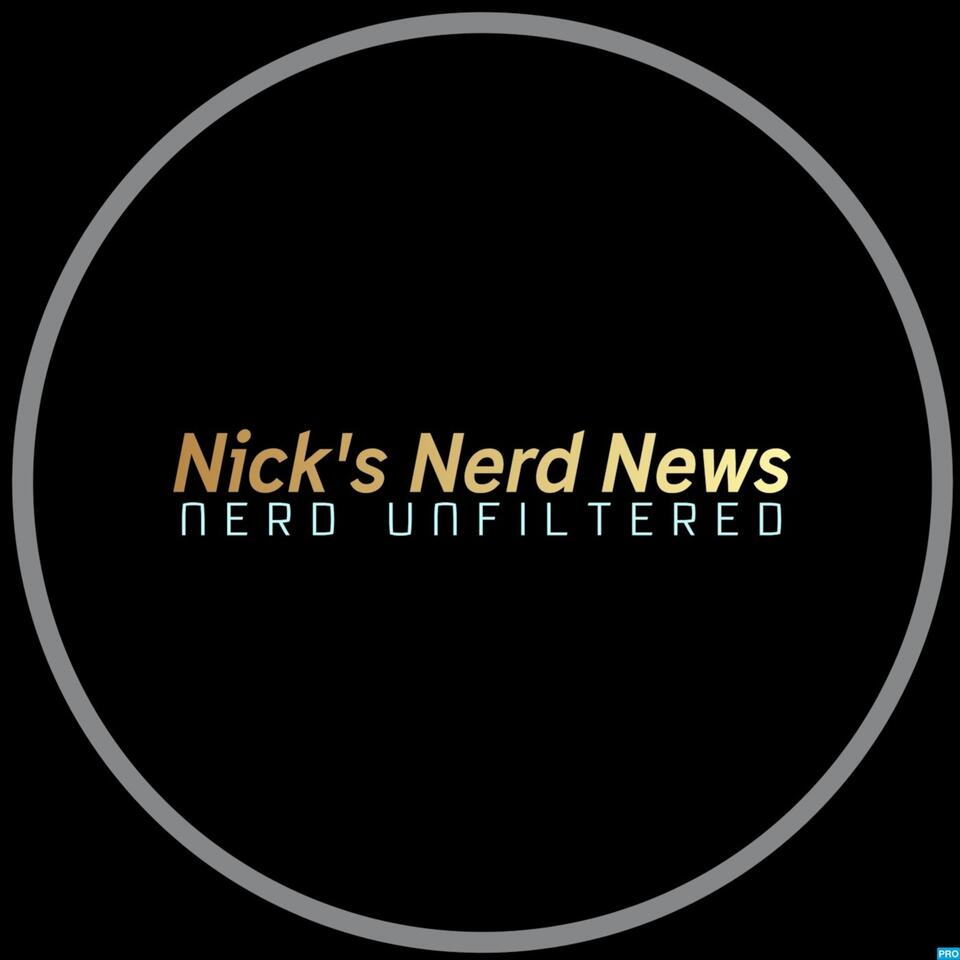 Nick's Nerd News