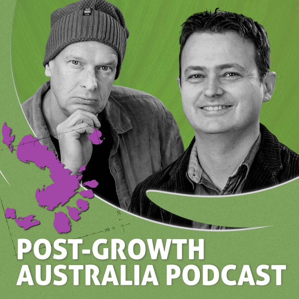 Post-Growth Australia Podcast