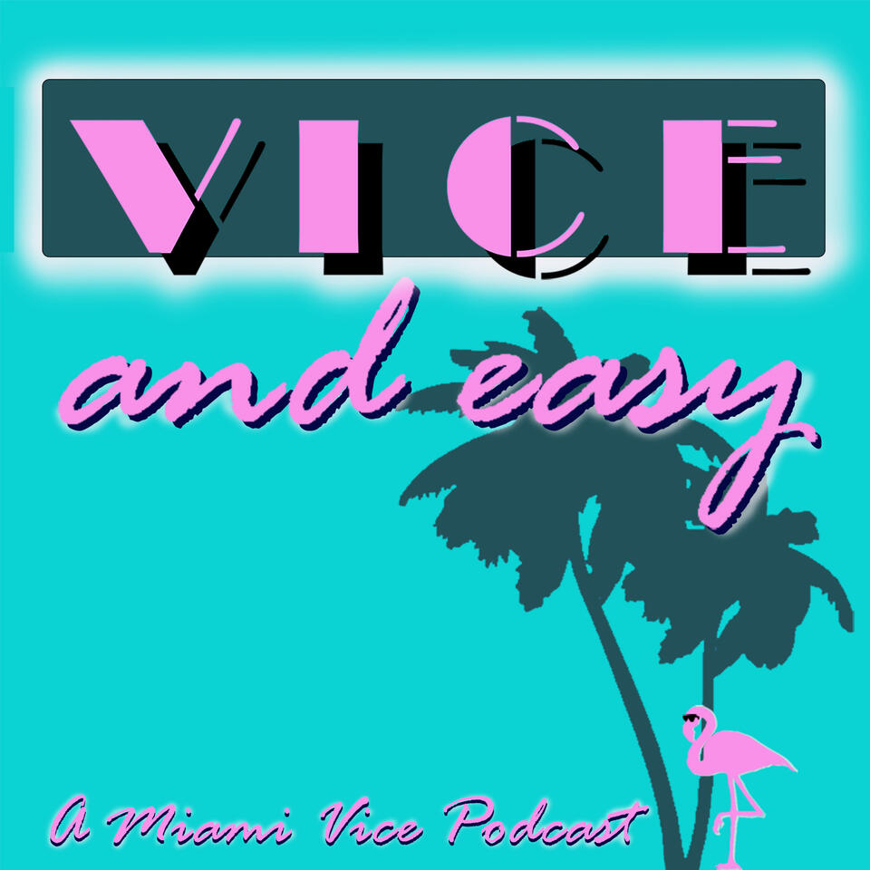 Vice and Easy