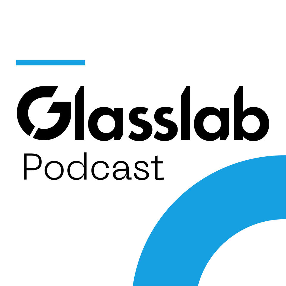 Glasslab Podcast