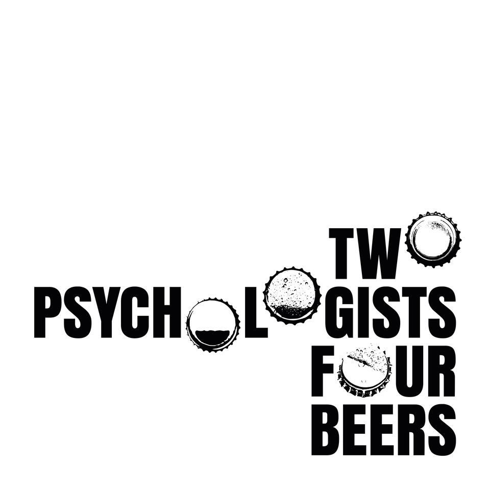Two Psychologists Four Beers