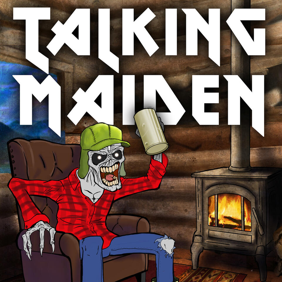 Talking Maiden : The Podcast of the Beast