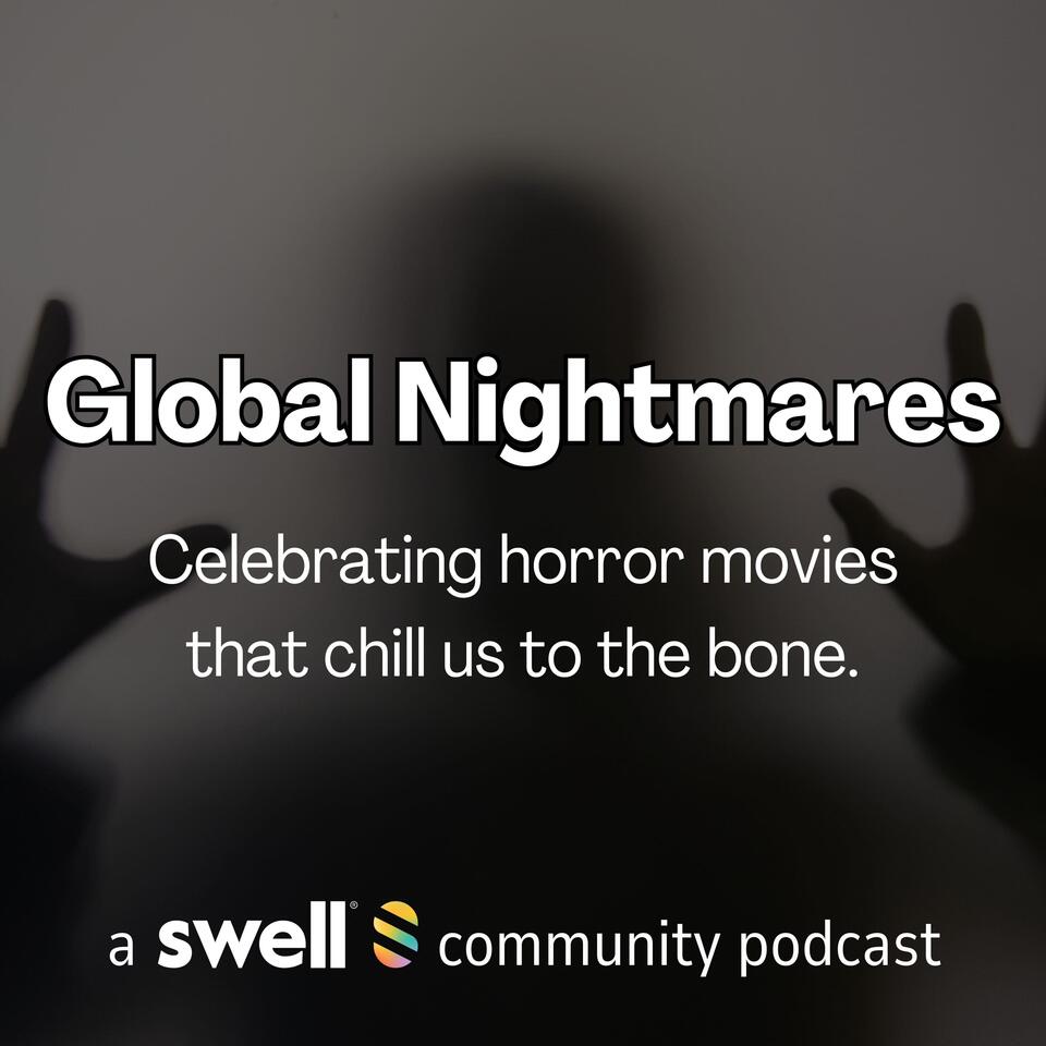 Global Nightmares