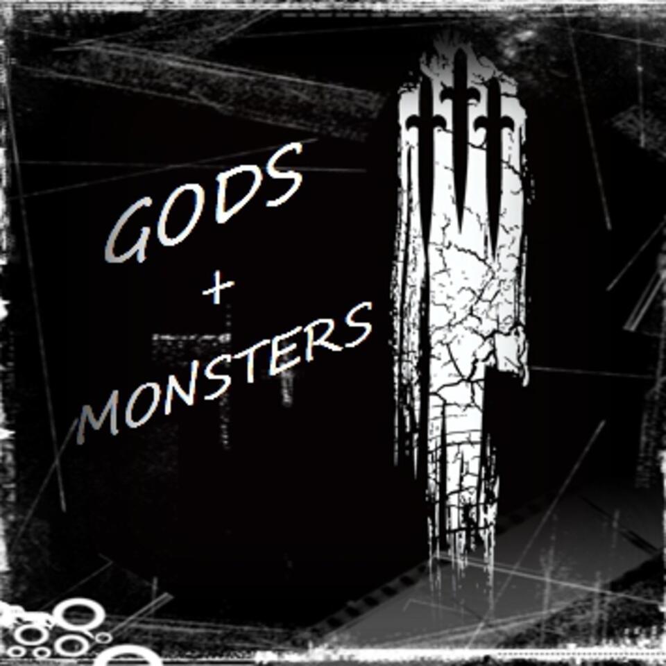 Gods & Monsters Podcast