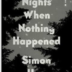 Episode 575: 1Q1A. Nights When Nothing Happened. Simon Han - The Avid Reader Show