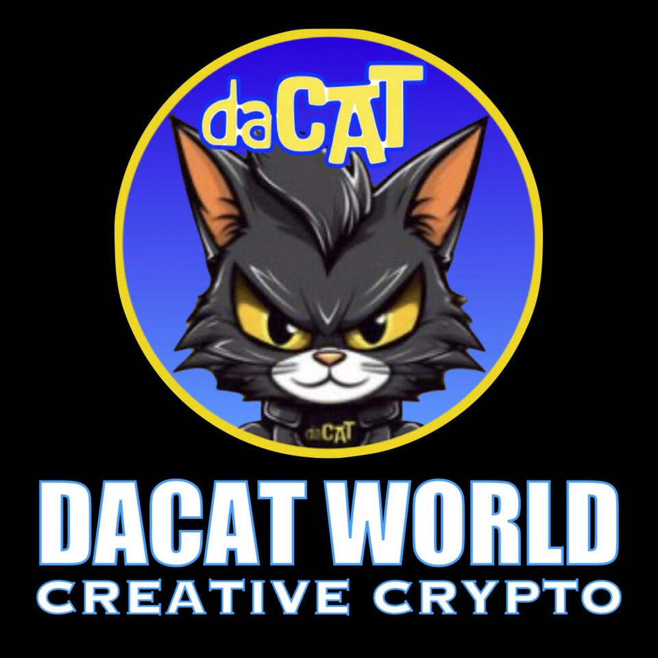 DACAT WORLD - Creative Crypto Investing Podcast by Russell Corey