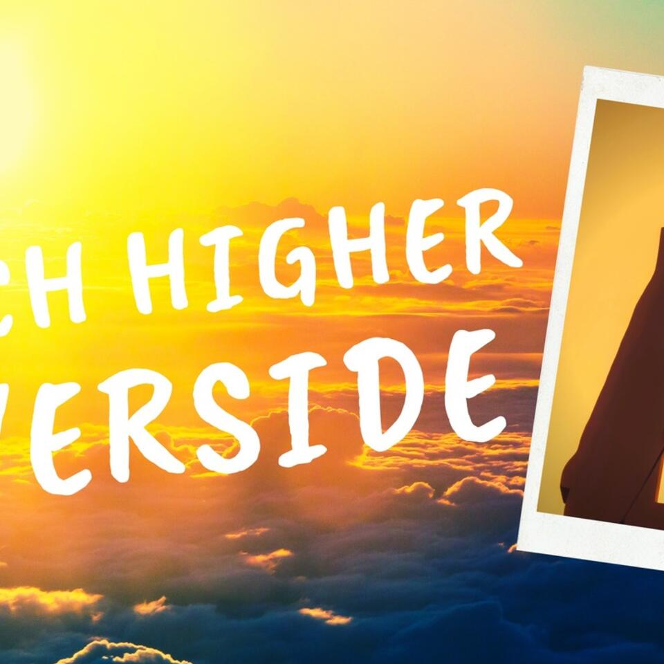 Reach Higher Riverside!