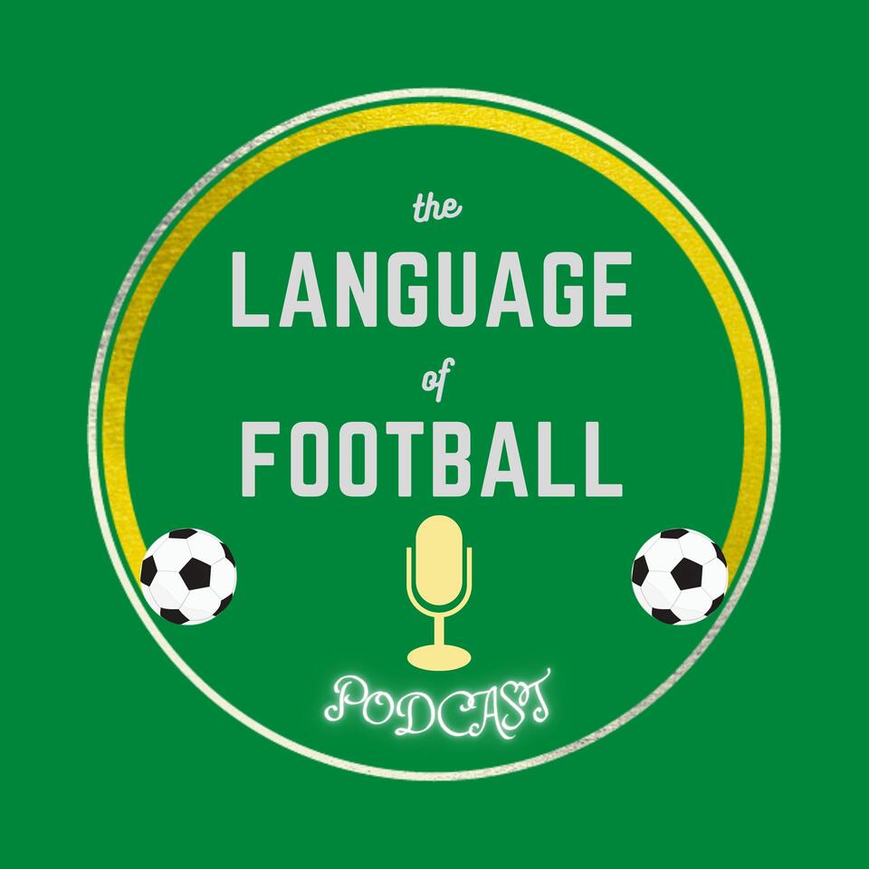 The Language of Football's Podcast