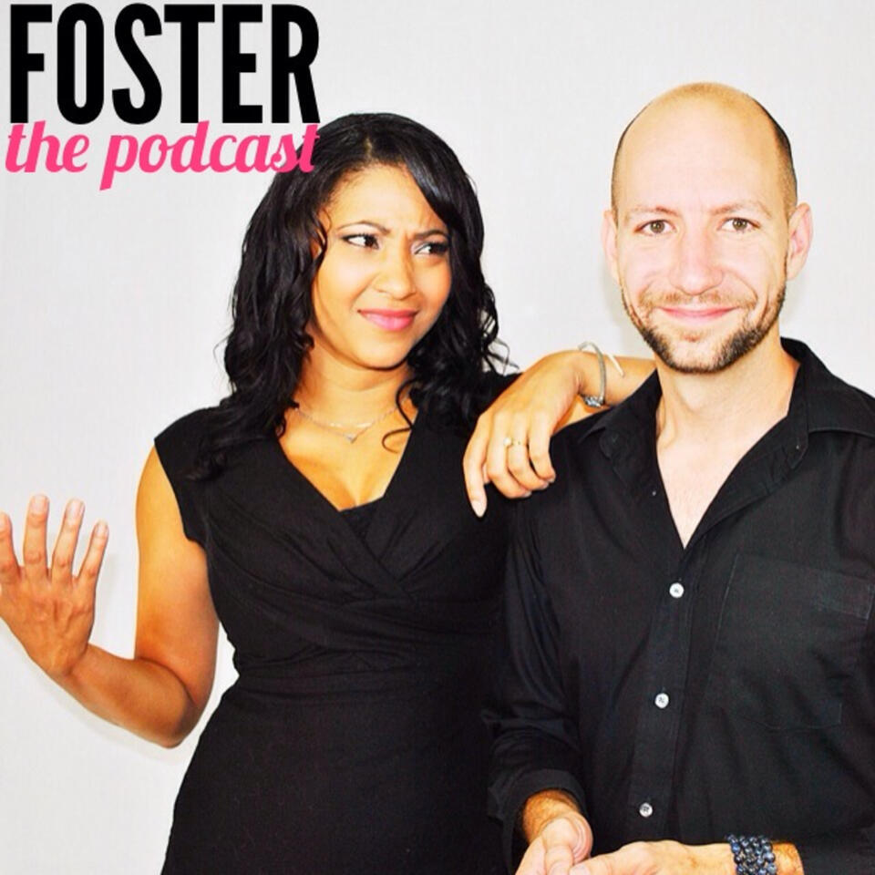 Foster the Podcast