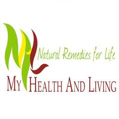 My Health and Living with Natural Remedies for Life
