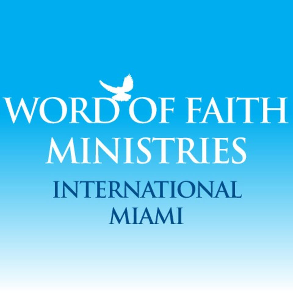 Word Of Faith Ministries International Miami