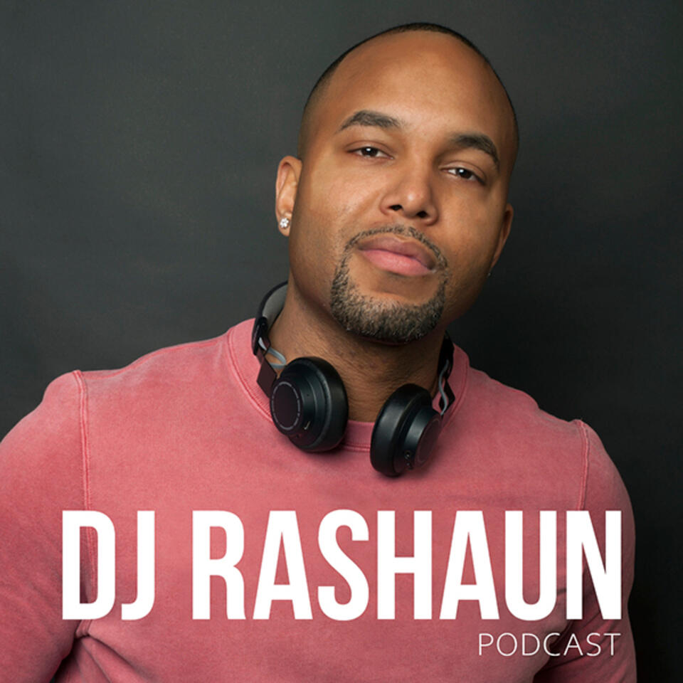 DJ Rashaun Podcast