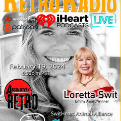 Episode 3: Loretta Swit Interview Feb 19 2024 - Retro Radio Live's Podcast®