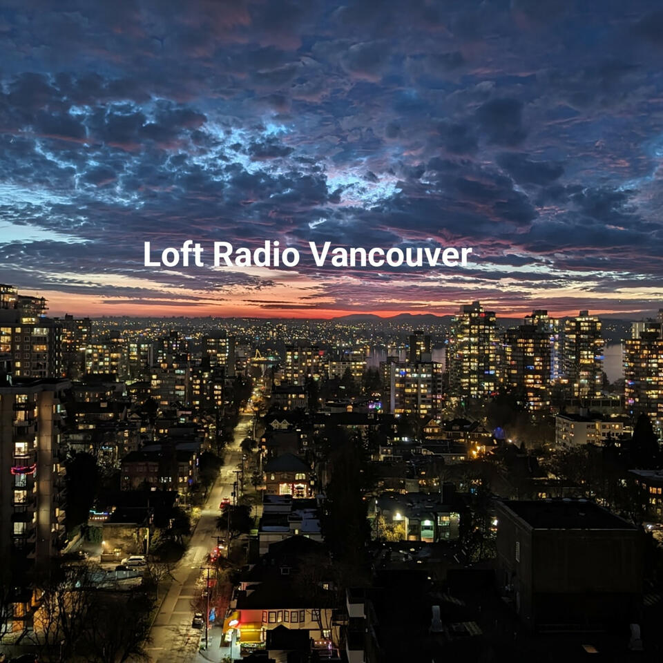 LOFT RADIO VANCOUVER THE MONDAY MONDAY SHOW with djSoulcial