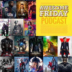 Episode 62: Bonus: Our Favourite Marvel Movies featuring over a dozen of our friends *Updated* - Awesome Friday Podcast