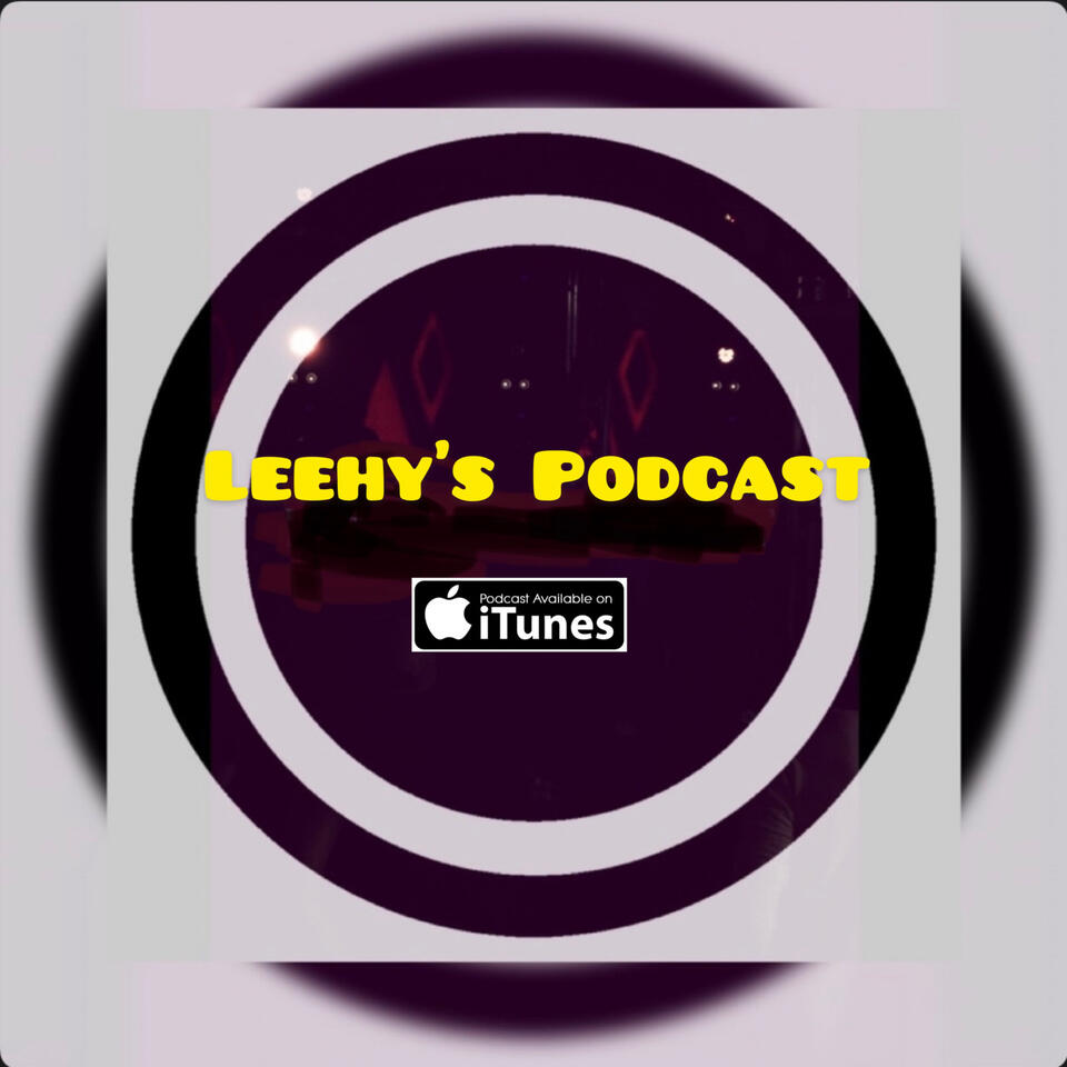 Leehy's Podcast