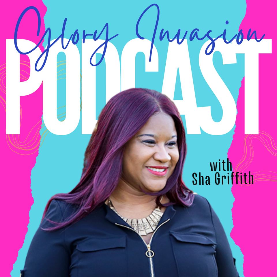 Glory Invasion with Sha Griffith