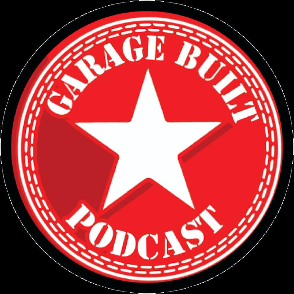 Garage Built Podcast