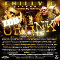 Episode 22: Chilly C. Presents Too Crunk 1.5 hosted by Rich Boy - Chilly C. Presents Chopping Game Radio's Podcast