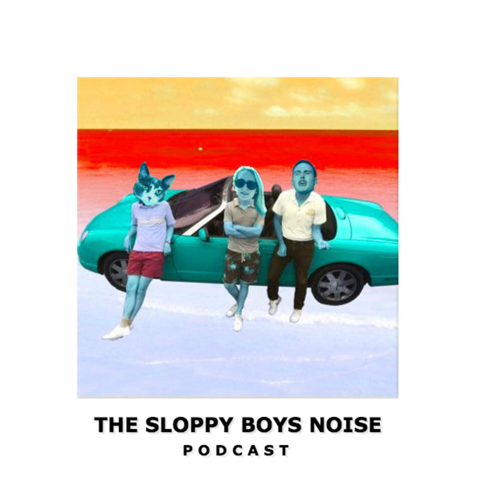 Sloppy Boys Noise