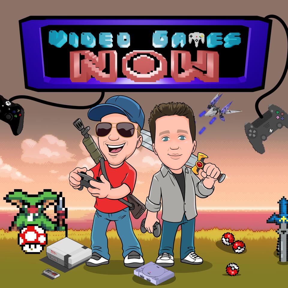 Video Games NOW Podcast