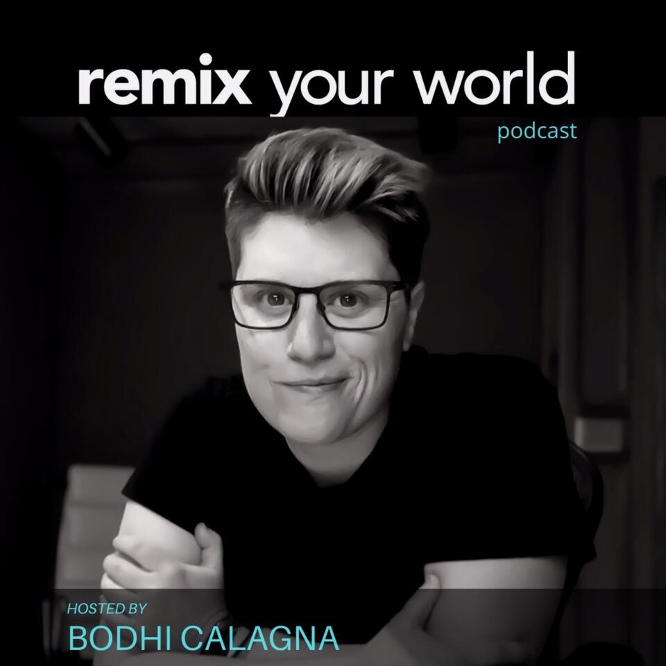 Remix Your World