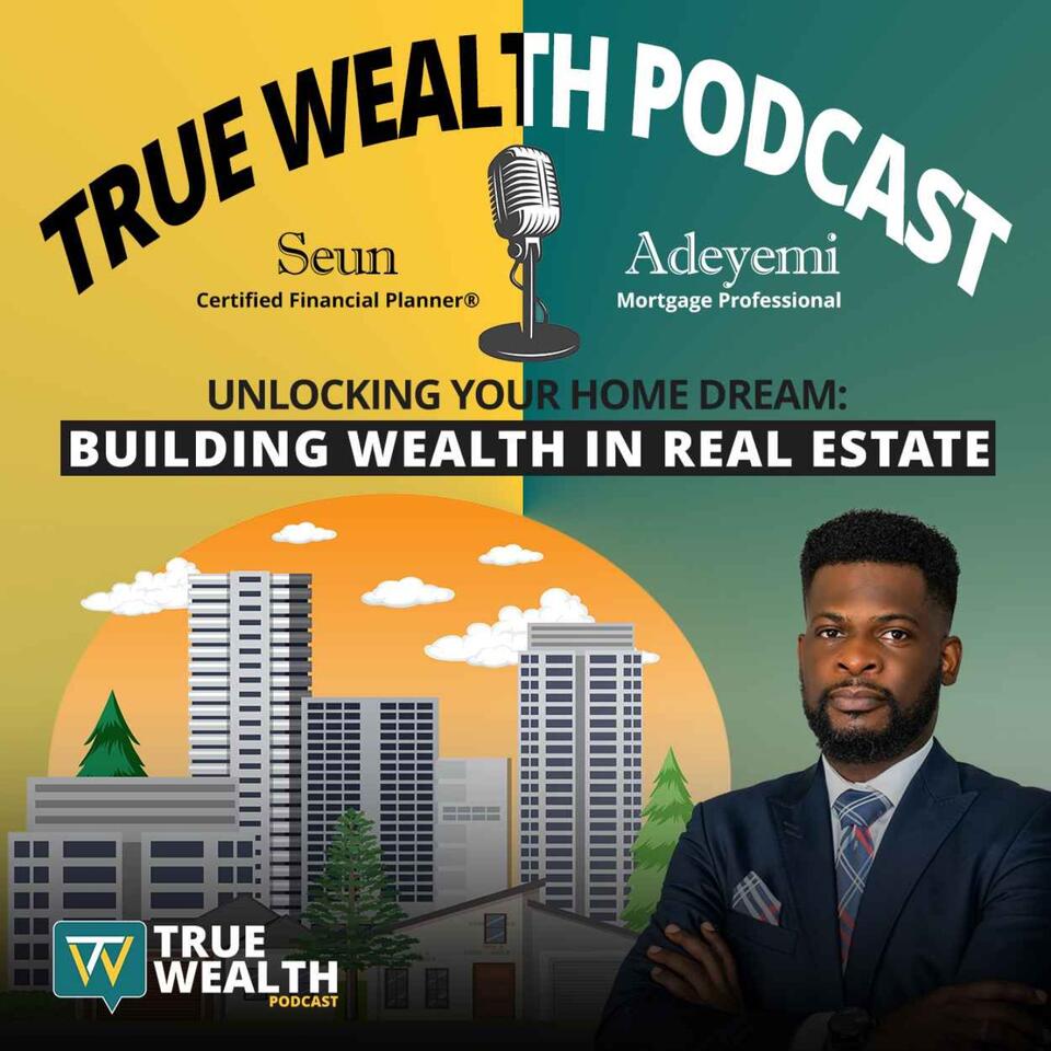 True Wealth Podcast