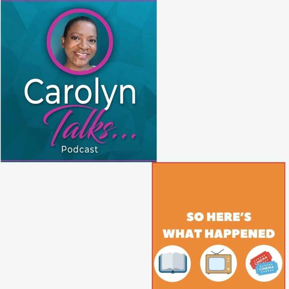 Carolyn Talks..., Podcast