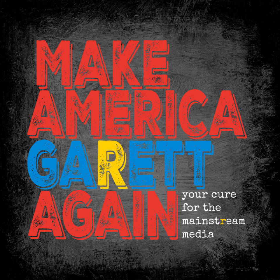 Make America Garett Again
