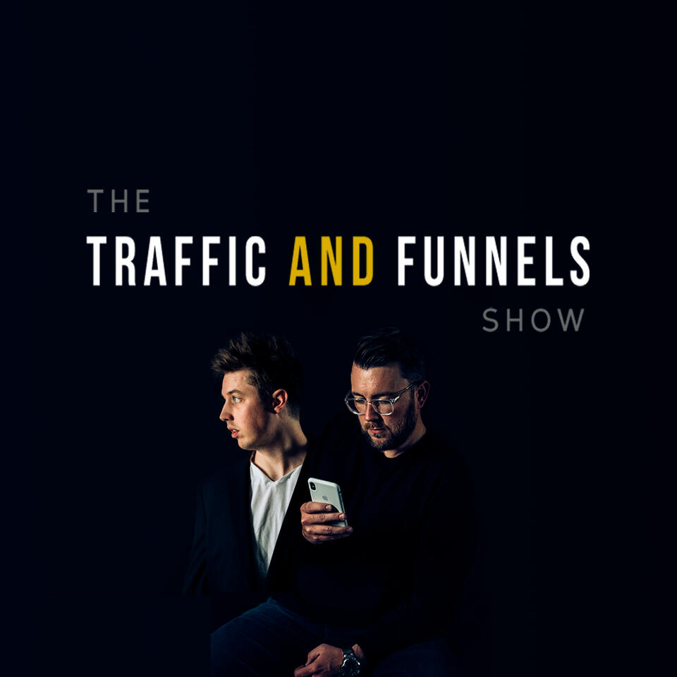 The Traffic and Funnels Show